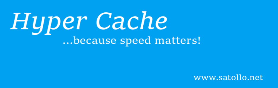 The Hyper Cache plugin.